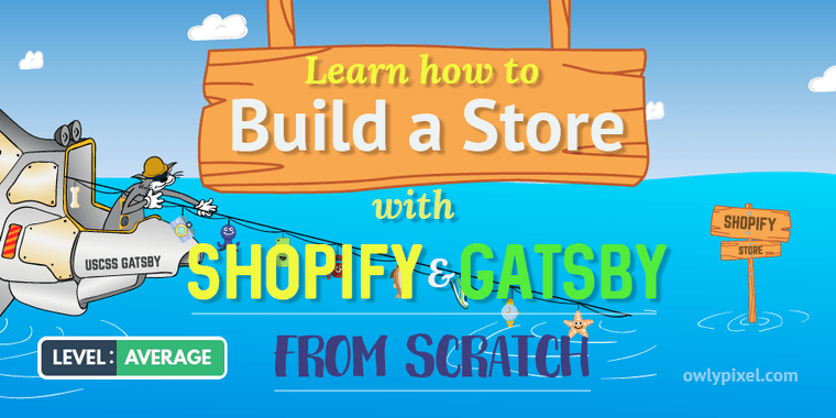 Build a Store With Shopify and Gatsby From Scratch